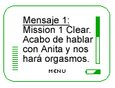 Mission 1 Clear. Acabo de hablar con Anita y nos hará orgasmos.